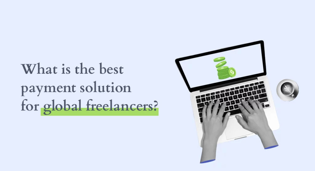 Freelancer at a desk with a computer and large mug looking for payment solutions for international freelancers