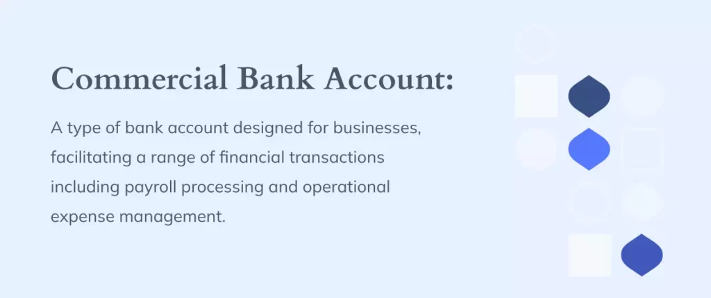 Definition of a commercial bank account