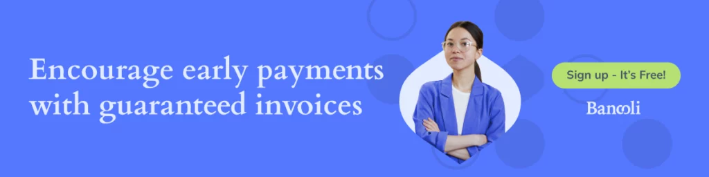 Promotional banner with a confident businesswoman in a blue blazer, arms crossed, beside the message 'Encourage early payments with guaranteed invoices' and a 'Sign up - It’s Free! Bancoli' call-to-action button on a blue background.