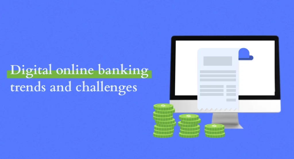 An illustration featuring the text 'Digital banking trends and challenges' next to a computer monitor displaying a secured document, with stacks of green coins signifying growth in digital checking business accounts against a vibrant blue background.