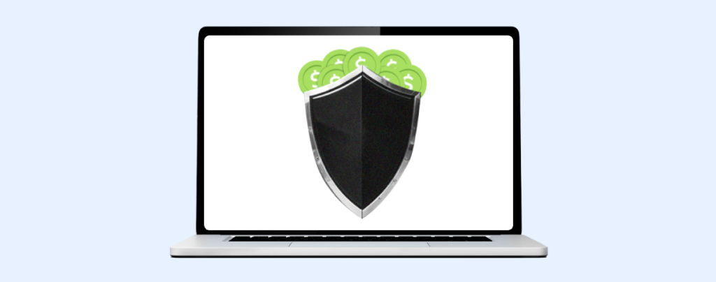 A laptop with a shield on its screen, behind which are several dollar sign symbols.